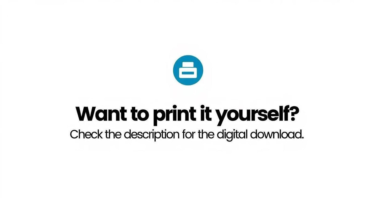 text that reads " Want to print it yourself? Check the description for the digital download."