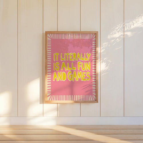 It's Literally All Fun and Games Poster, Wavy Typography Print, Striped Border Wall Art, Funny Quote Poster, Retro Green Pink Blue Decor