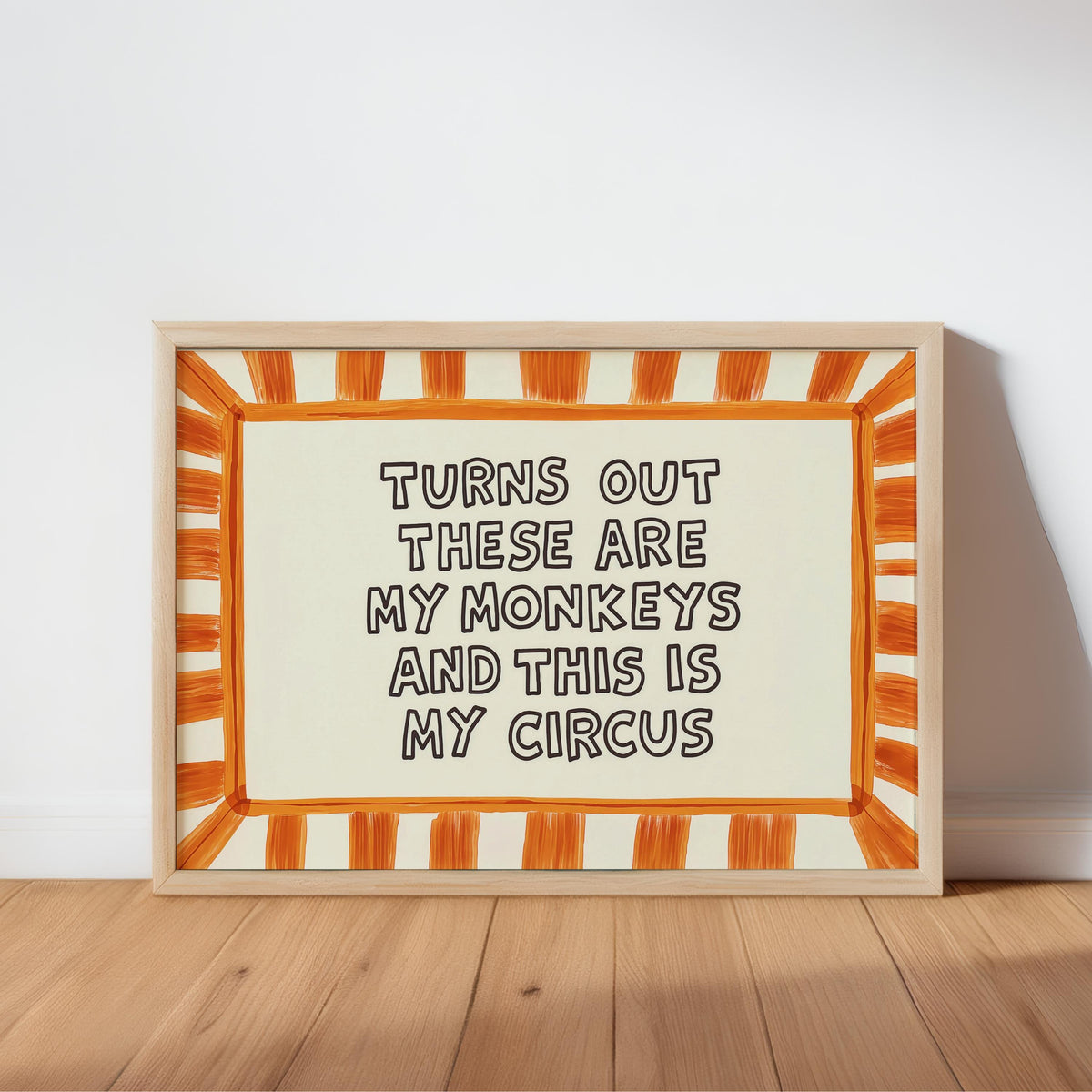 Orange striped border frame on floor, bold painted stripes, playful quote art print, funny quote wall art.