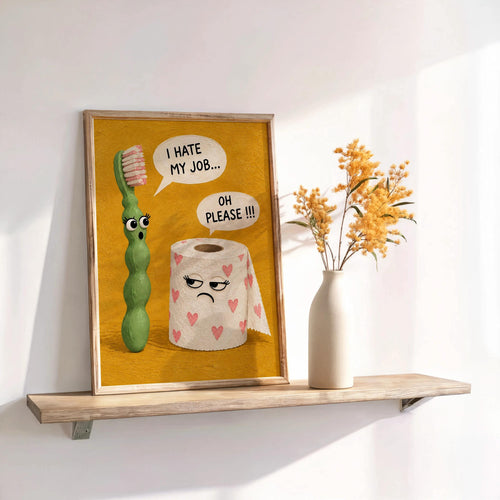 I Hate My Job Bathroom Wall Art, Funny Toilet Paper & Toothbrush Print, Sarcastic Restroom Decor, Quirky Guest Loo Sign, Kids Poster