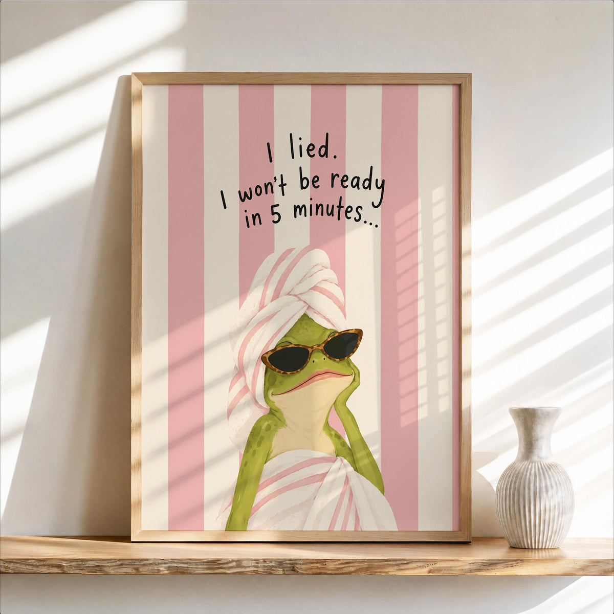 Funny Frog Bathroom Poster, I Lied I Won’t Be Ready in 5 Minutes, Teen Girl Wall Art, Girly Quote Print, Quirky Powder Room Restroom Decor