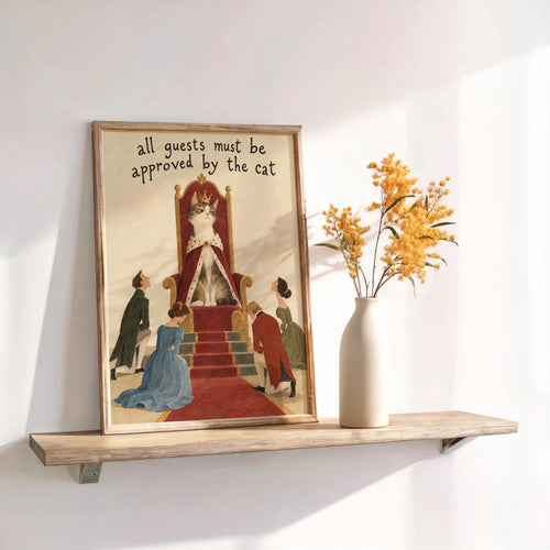 All Guests Must Be Approved by the Cat Wall Art, Funny Royal Pet Poster, Whimsical Feline Lover Home Decor, Quirky Animal Quote Print