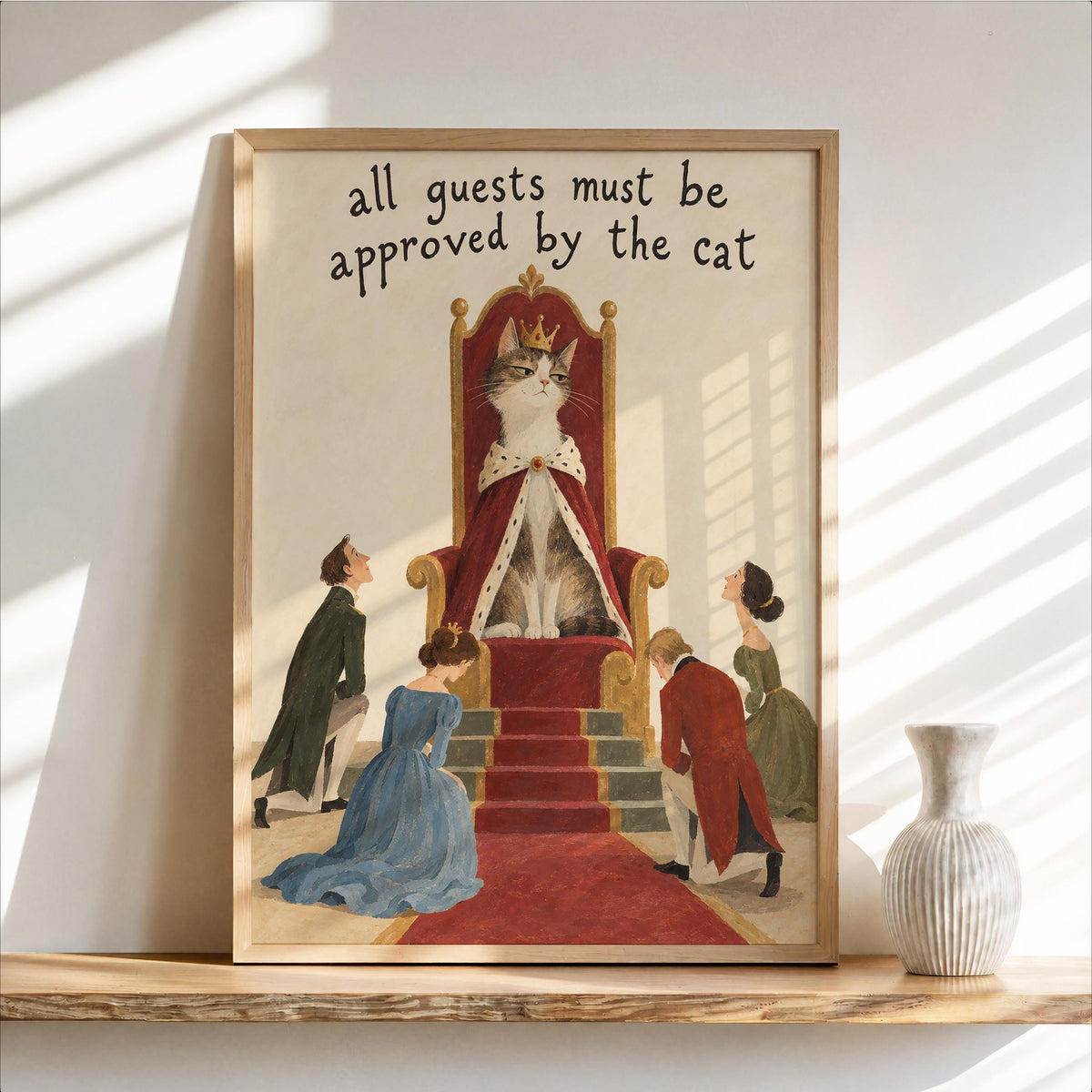 All Guests Must Be Approved by the Cat Wall Art, Funny Royal Pet Poster, Whimsical Feline Lover Home Decor, Quirky Animal Quote Print