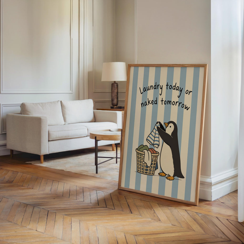 Funny Penguin Laundry Poster, Blue Striped Utility Room Decor, Playful Home Chore Wall Art, Laundry Today or Naked Tomorrow