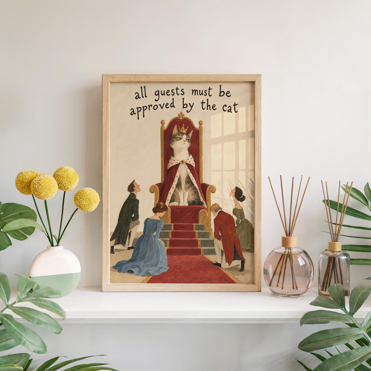 All Guests Must Be Approved by the Cat Wall Art, Funny Royal Pet Poster, Whimsical Feline Lover Home Decor, Quirky Animal Quote Print